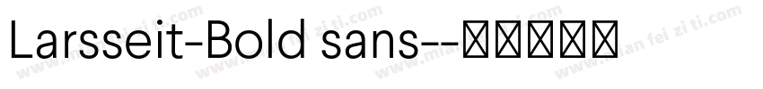 Larsseit-Bold sans-字体转换
